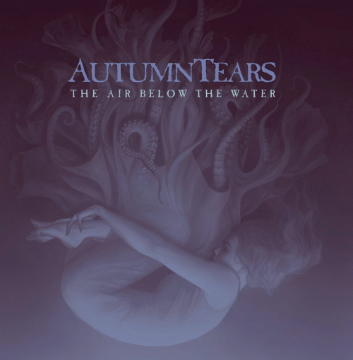Autumn Tears : The Air Below the Water